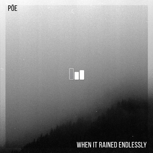 Pōe – When It Rained Endlessly (Original Mix)